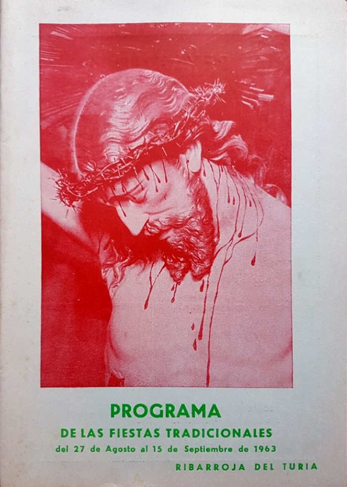 Fiestas patronales en honor del Santísimo Cristo de los Afligidos 1963 Riba-roja de Túria / Ribarroja del Turia
